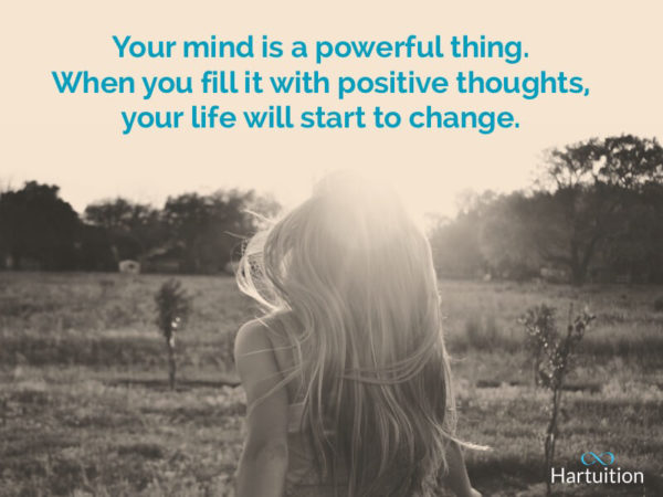 22 Positive Thinking Quotes to Inspire You | Hartuition