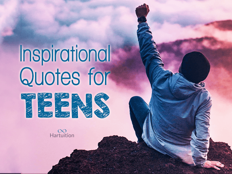Inspirational Quotes for Teens
